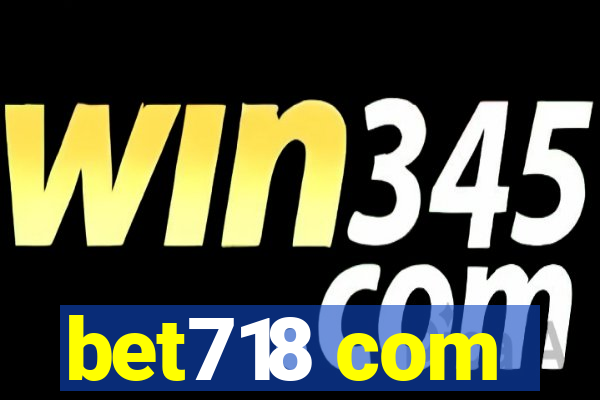 bet718 com