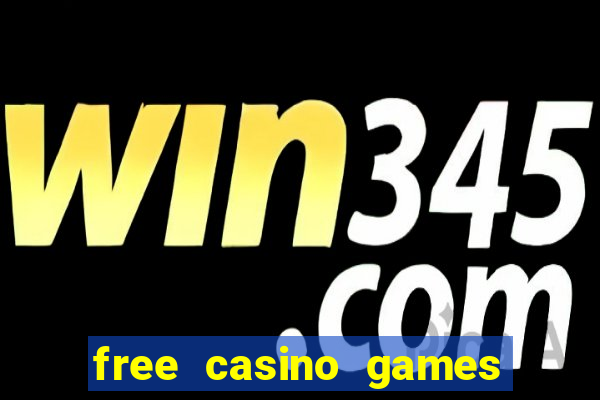 free casino games and slots