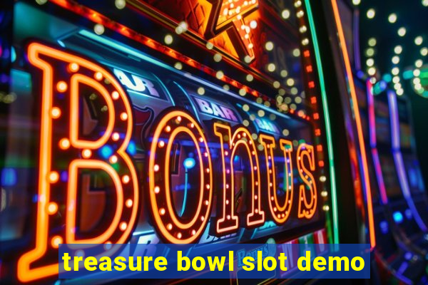 treasure bowl slot demo