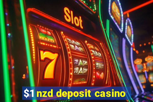 $1 nzd deposit casino