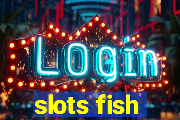 slots fish