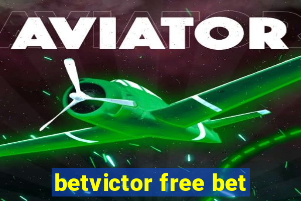 betvictor free bet