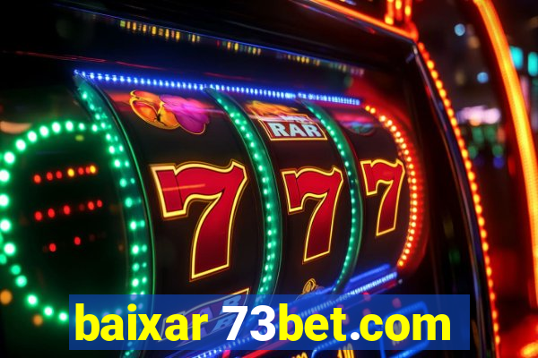 baixar 73bet.com