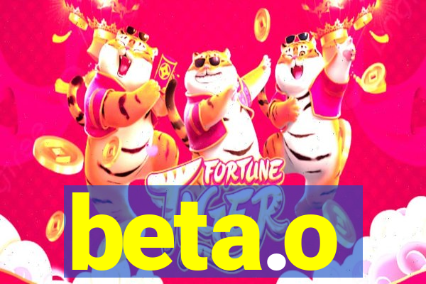 beta.o