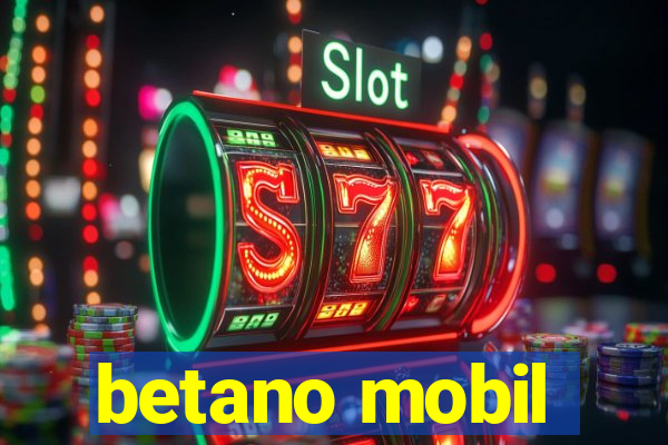 betano mobil