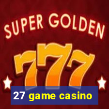 27 game casino