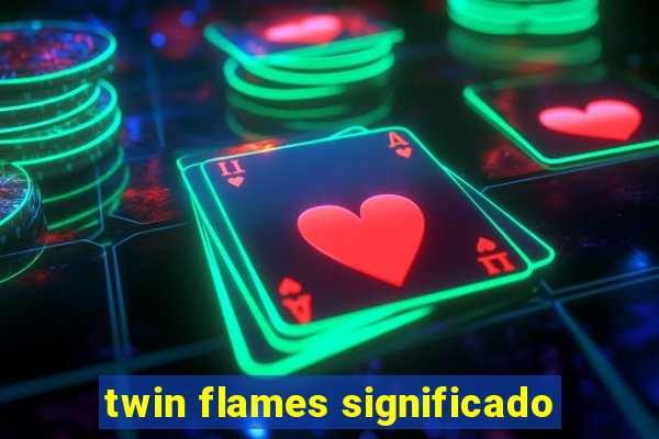 twin flames significado