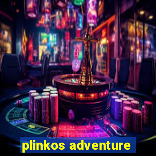 plinkos adventure