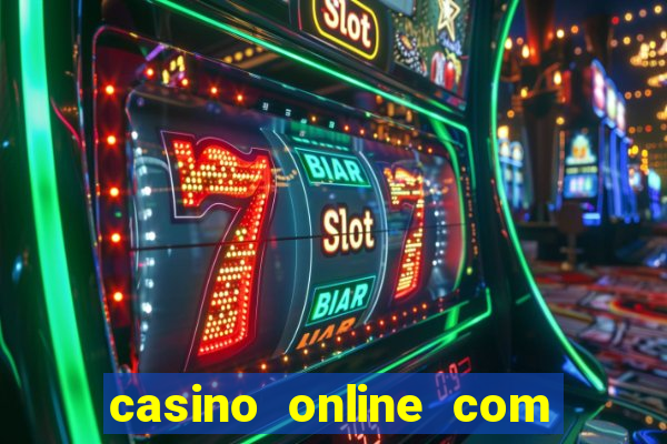 casino online com bonus sem deposito