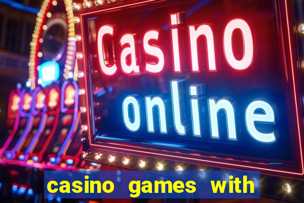 casino games with real money