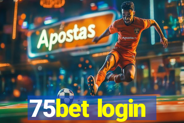 75bet login