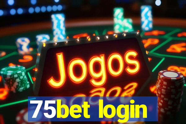 75bet login