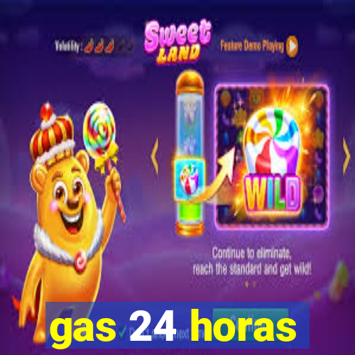 gas 24 horas