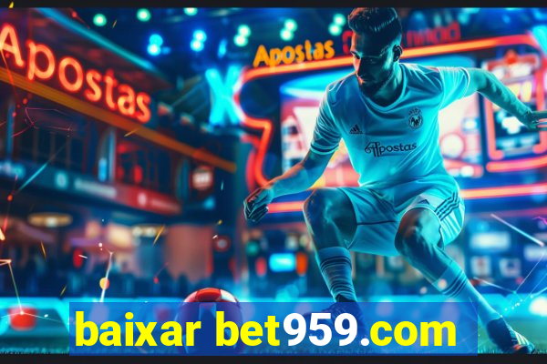 baixar bet959.com