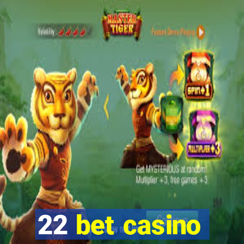 22 bet casino