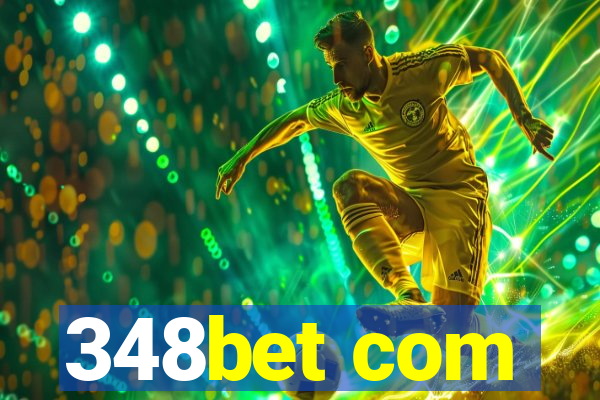 348bet com