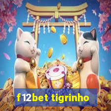 f12bet tigrinho