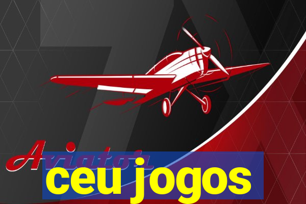 ceu jogos