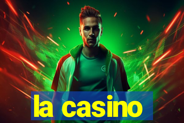 la casino