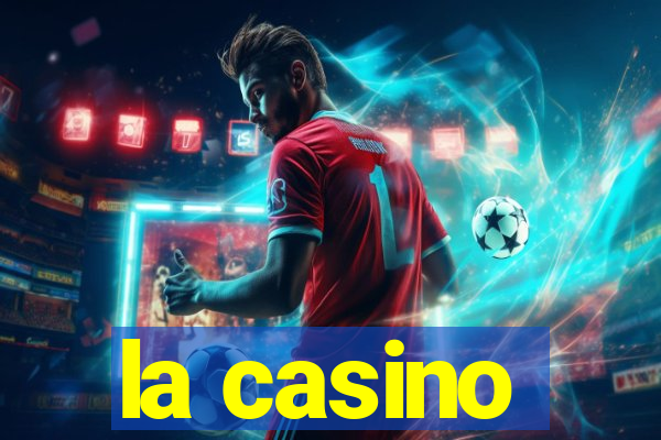 la casino