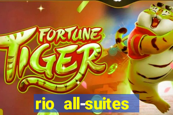 rio all-suites hotel & casino las vegas