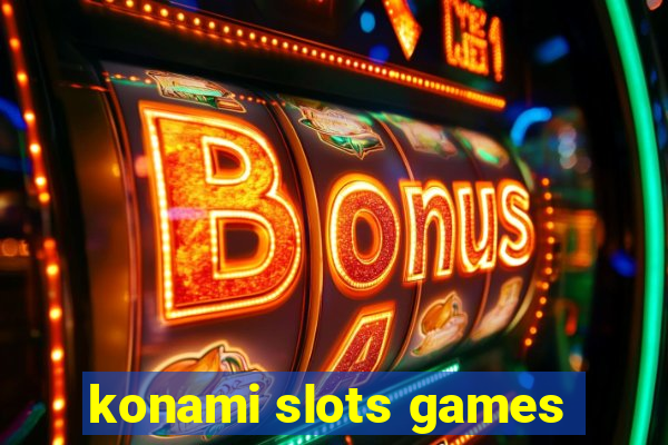 konami slots games