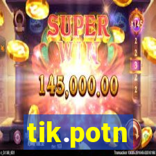 tik.potn