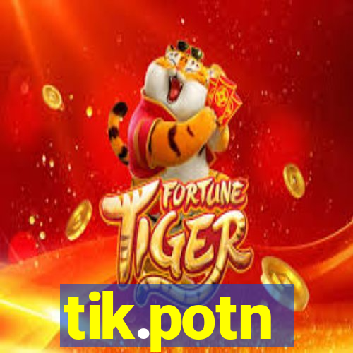 tik.potn