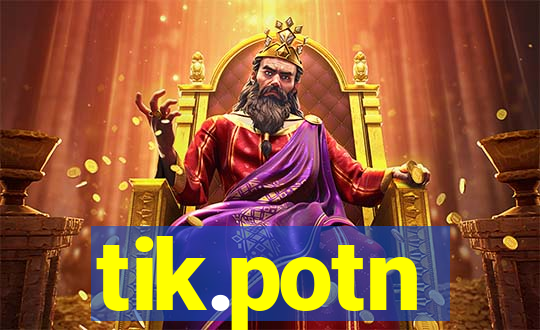 tik.potn