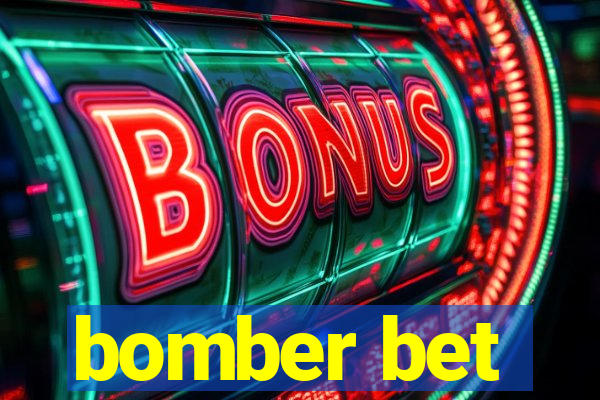 bomber bet