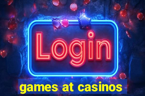 games at casinos