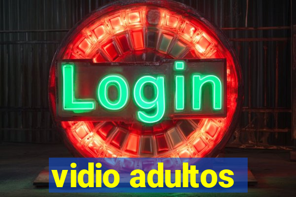 vidio adultos