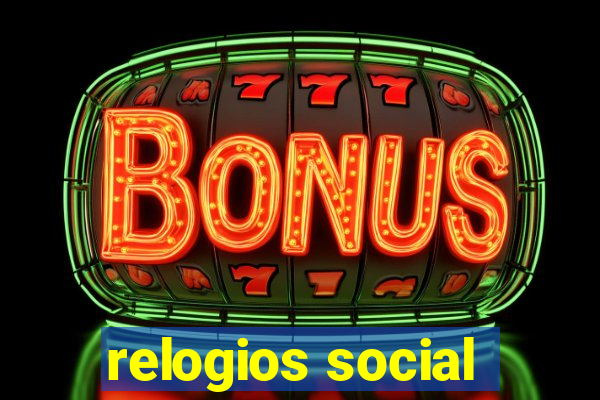 relogios social