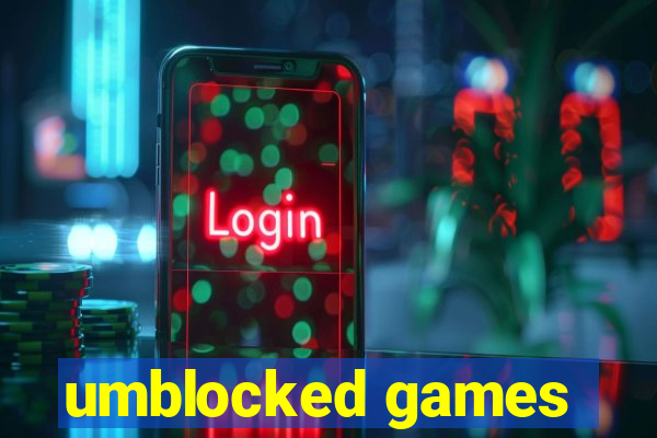 umblocked games