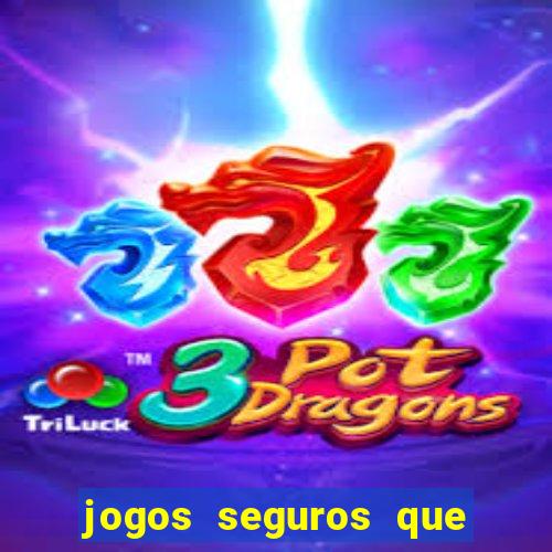 jogos seguros que d?o dinheiro