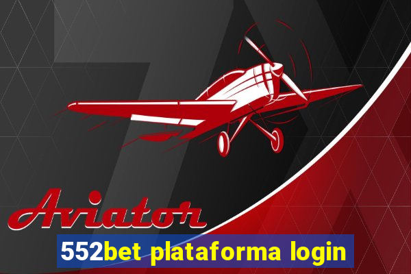 552bet plataforma login