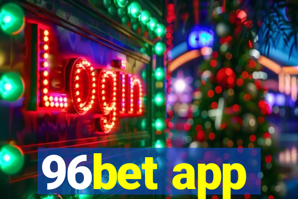 96bet app