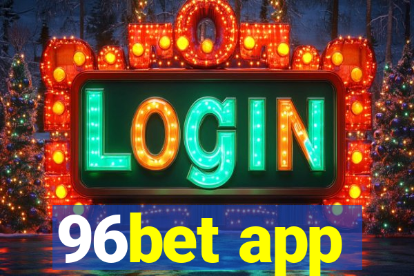 96bet app