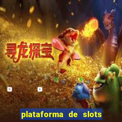 plataforma de slots com bonus de cadastro