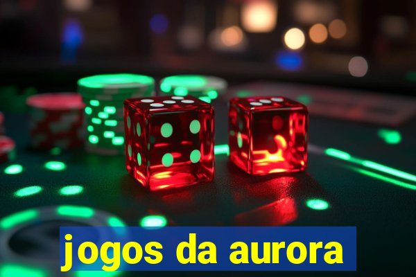 jogos da aurora