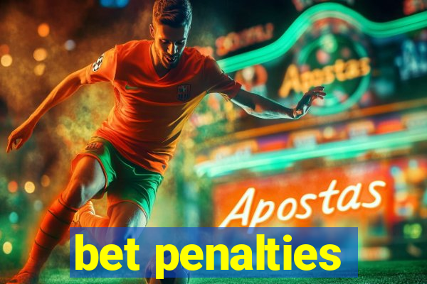 bet penalties