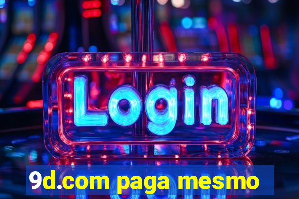 9d.com paga mesmo