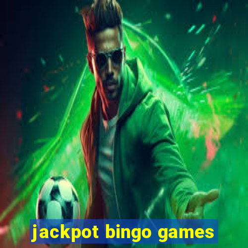 jackpot bingo games