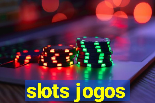 slots jogos