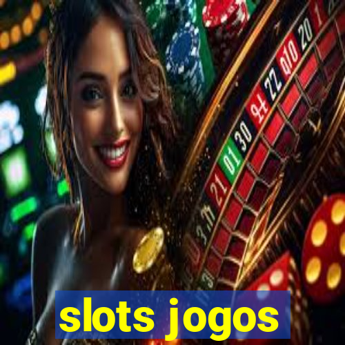 slots jogos