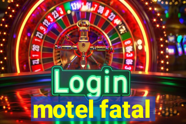 motel fatal