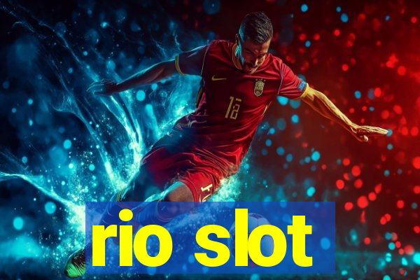 rio slot