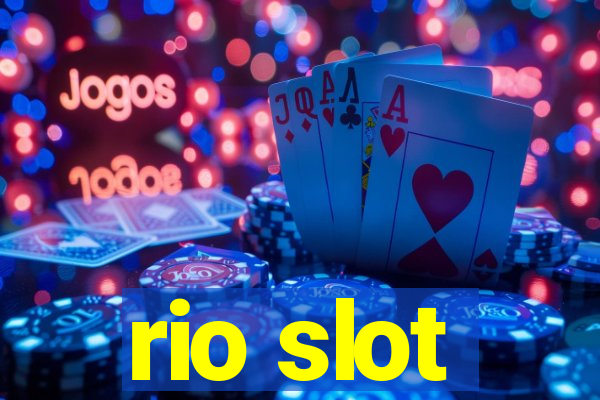 rio slot