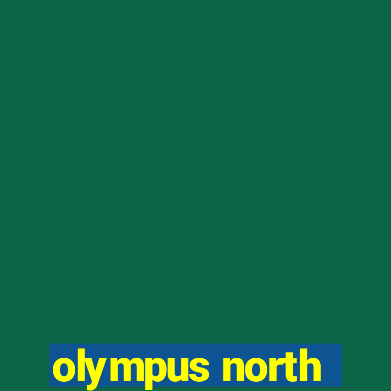 olympus north