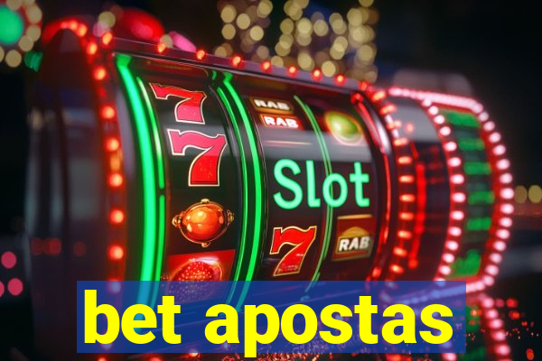 bet apostas